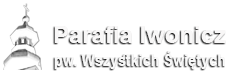 Parafia Iwonicz pw. Wszystkich Świętych